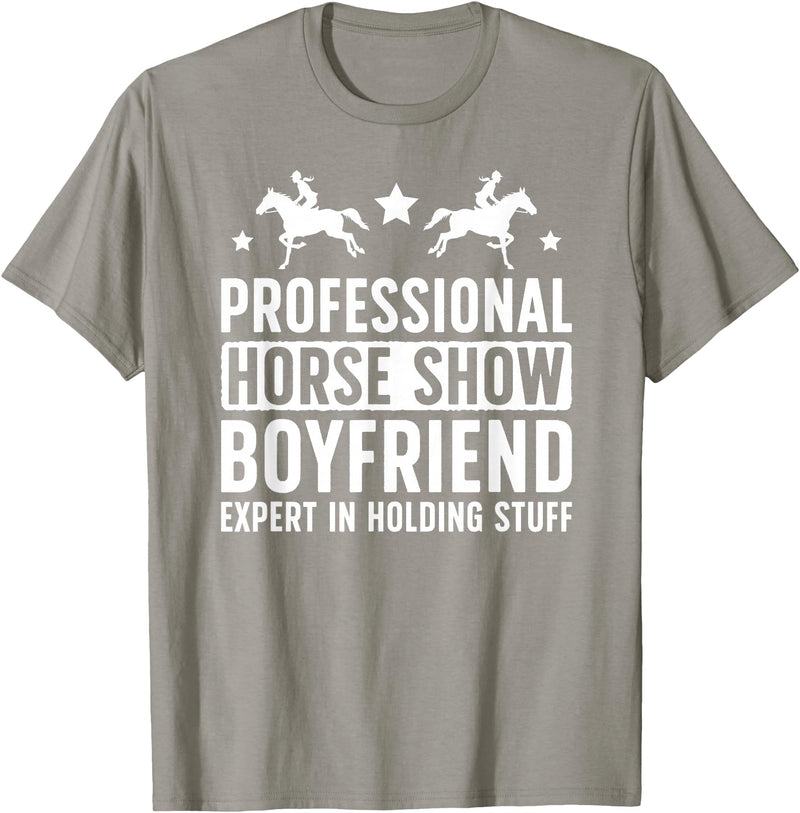 Funny Anniversary For Horse Show Boyfriend Professional Horse Show Boyfriend Equestrian Boyfriend T-Shirt - Slate Grey