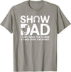 Horse Show Dad Funny Quotes Gifts Show Dad Funny I Just Hold Horse and Hand Over The Money T-Shirt - Slate Grey
