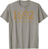 Salem 1692 They Missed One Witch Shirt Salem 1692 They Missed One T-Shirt - Slate Grey