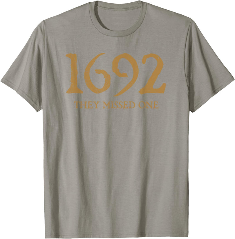 Salem 1692 They Missed One Witch Shirt Salem 1692 They Missed One T-Shirt - Slate Grey