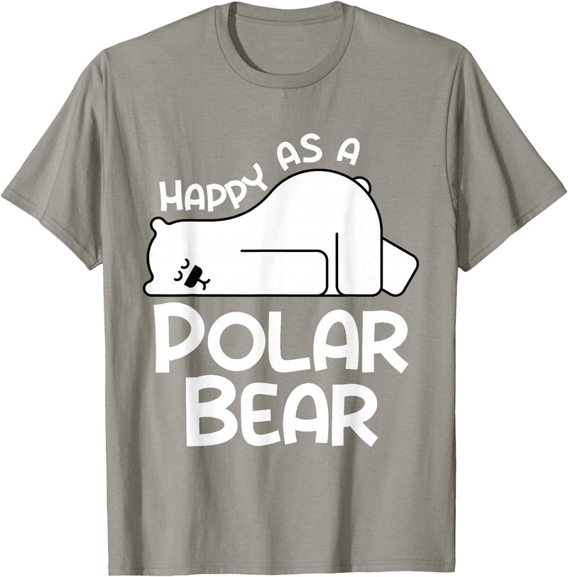 Polar Bear Design Polar Bear Stuff | Happy As a Polar Bear T-Shirt - Slate Grey