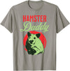 Hamster Daddy Father - Dad Hamster T-Shirt - Slate Grey