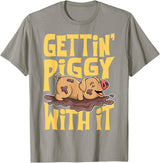 Hadley Designs Gettin' Piggy With It, Farm Animals, Hog Lover, I Love Pigs T-Shirt - Slate Grey