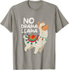Give Me My No Drama Llama Co No Drama Llama Funny Lama T-Shirt - Slate Grey