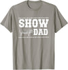 Pig Show Dad For Father's Day Pig Show Dad Proud Pig Show Father T-Shirt - Slate Grey