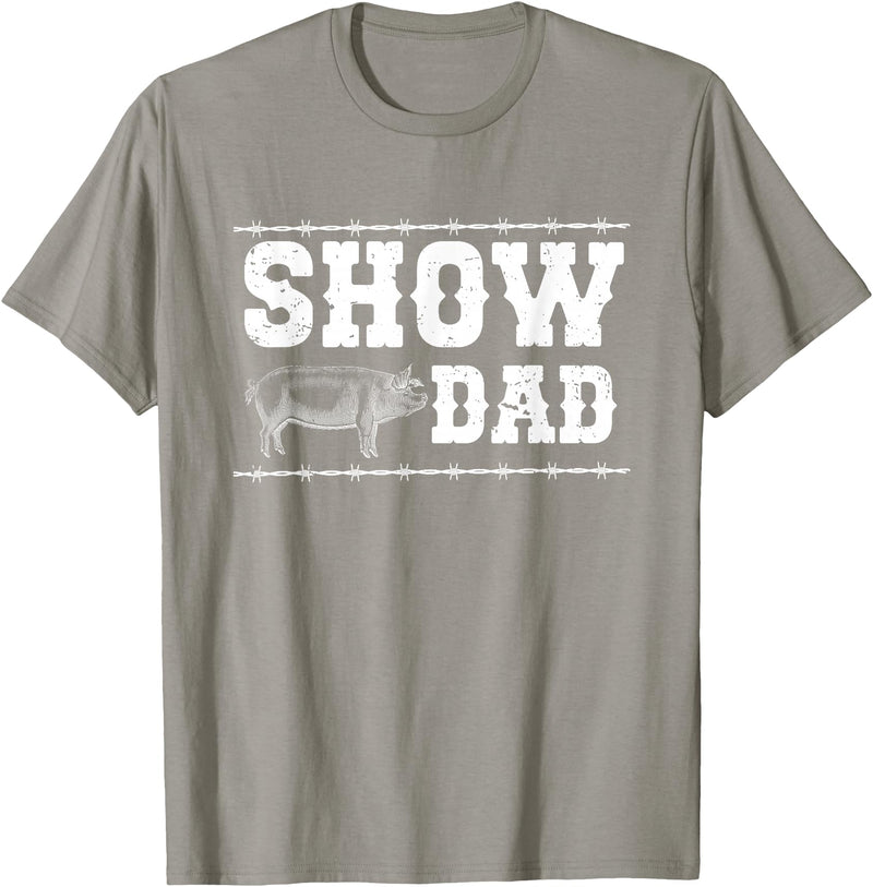 Pig Show Dad For Father's Day Pig Show Dad Proud Pig Show Father T-Shirt - Slate Grey
