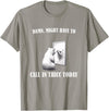 Damn Might Have To Call In Thicc Today Bear Meme Damn Might Have To Call In Thicc Today Bear Mirror Meme T-Shirt - Slate Grey