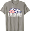 Funny Cow Lovers Graduation Party Outfit Co. Funny Cow Graduation I Graduated Can I Go Back To Bed Now T-Shirt - Slate Grey