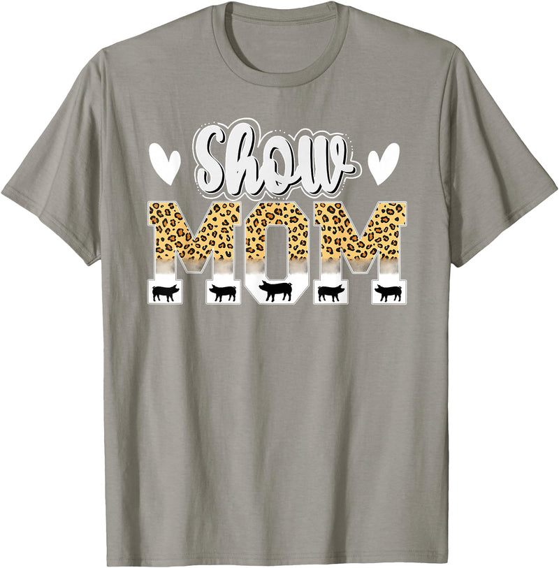 Cute Pig Show Mom For Mother's Day Leopard Print Pig Show Mom T-Shirt - Women's Black Small Classic Crew Neck Short Sleeve T-Shirt - Slate Grey
