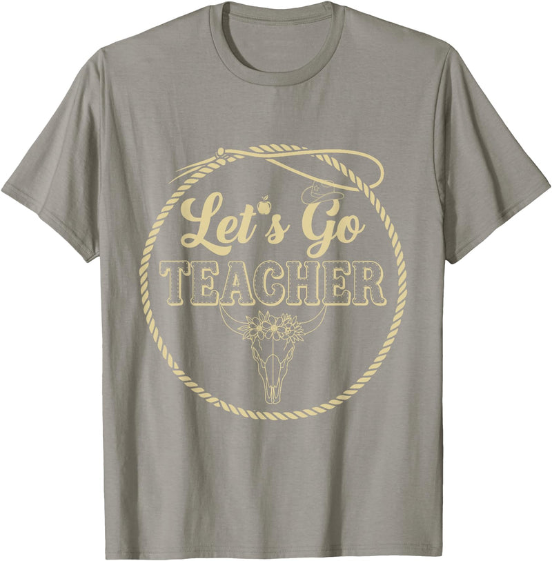 Back To School Western Gift For Teachers Students Let's Go Teacher Western Cowgirls Cow Skull Style Desert T-Shirt - Slate