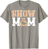 Pig Show Mom For Mother's Day Pig Show Mom Pig Show Mama Pig Show Mother T-Shirt - Slate Grey