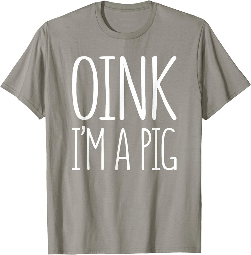 Oink Im A Pig Costume Shirts Oink I'm A Pig Shirt Adult Men Women Kids Pig Costume T-Shirt - Slate Grey