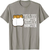 Always Be Yourself Unless You Can Be A Hamster T-Shirt - Slate Grey