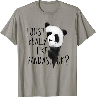 I Just Really Like Pandas, OK? Funky I Love Panda Bears Art T-Shirt