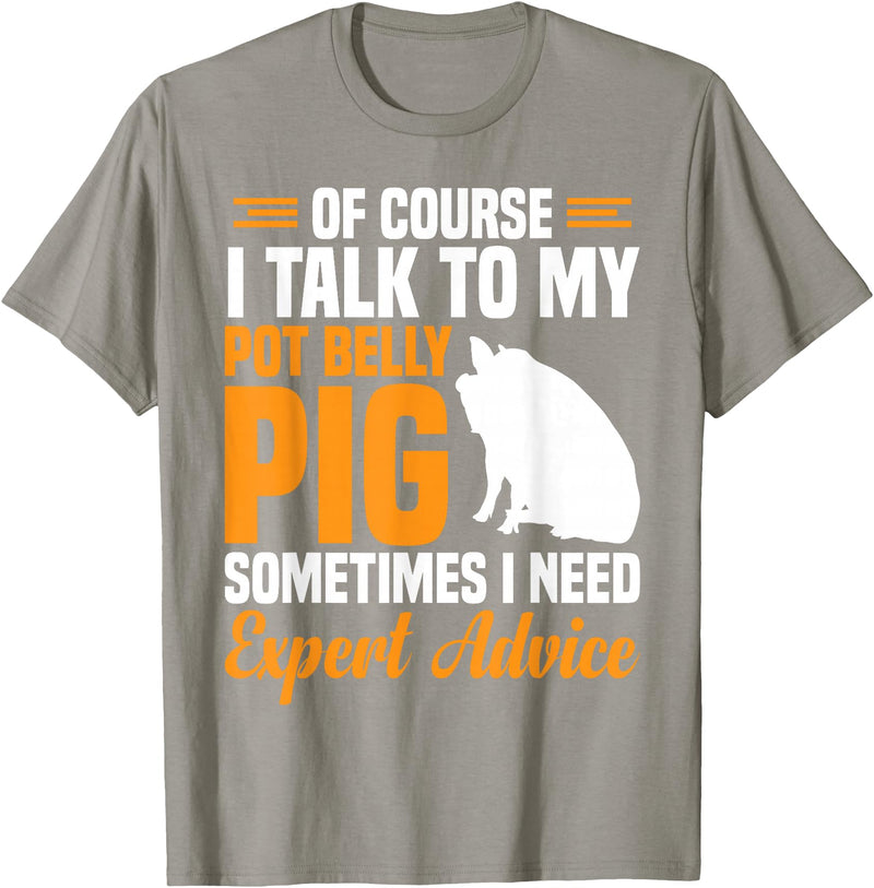 Pot Belly Pig Clothing & Pig Stuffed Animal Pig Feed Toy Pot Belly Pig Lover T-Shirt - Slate Grey