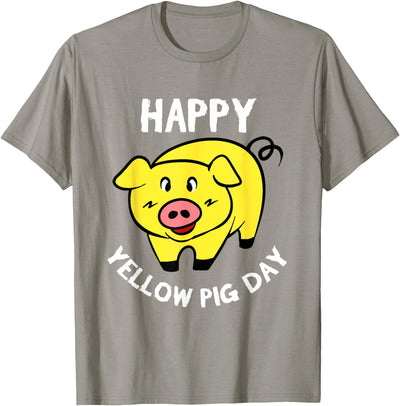 Happy yellow pig day for who loves pigs and animals T-Shirt