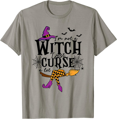I'm Not A Witch I Just Curse A Lot Funny Halloween T-Shirt