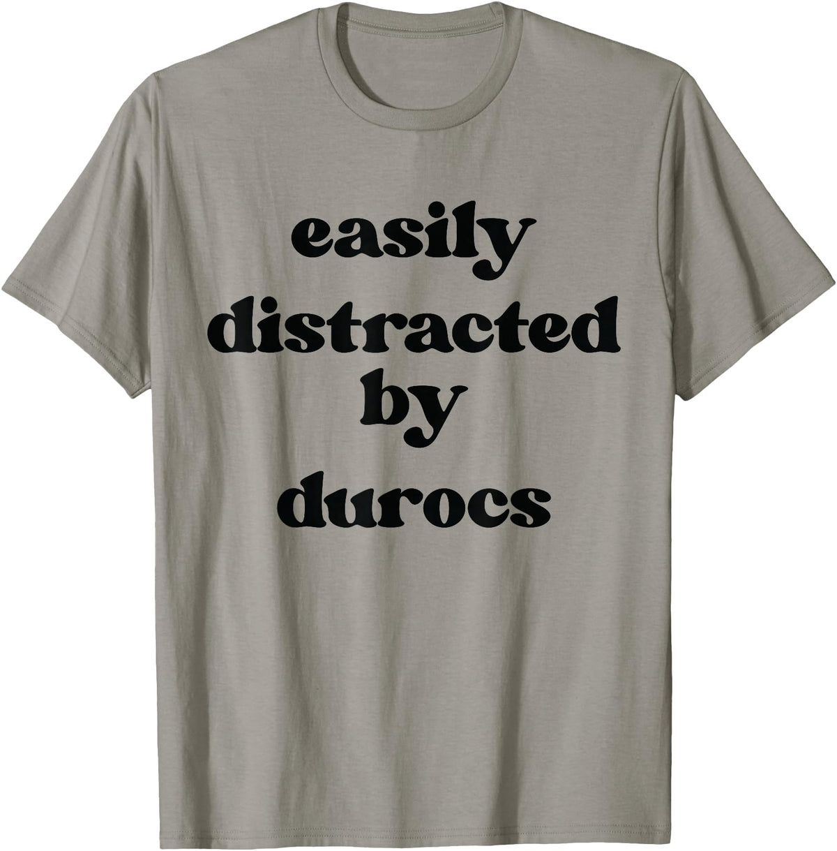 Funny Duroc Gift for Men, Women, Dad & Mom Easily Distracted By Pig - Pig Dad Mom Duroc T-Shirt - Slate Grey
