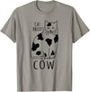 FandomizedRose My cat is a cow Cat memes Funny Feline breed T-Shirt - Slate Grey