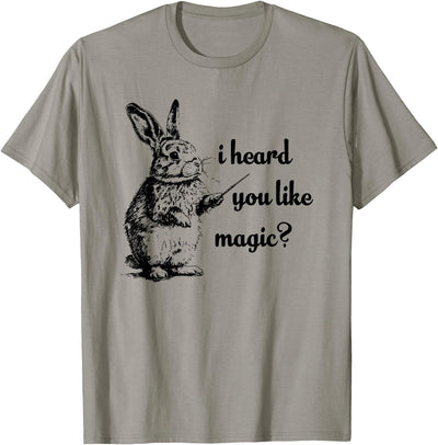 I Heard You Like Magic Bunny T-Shirt