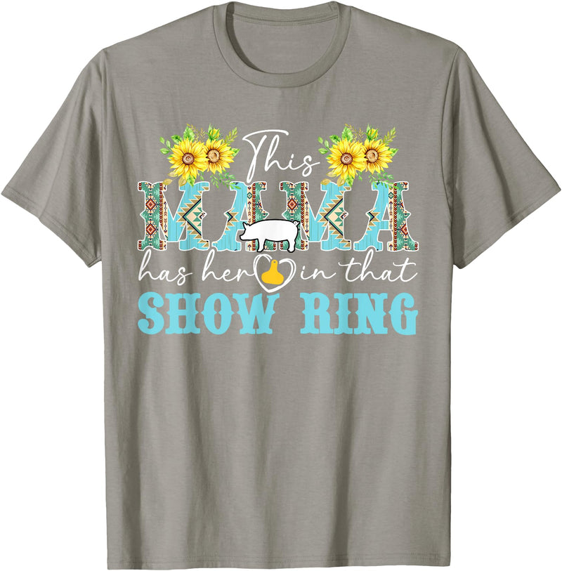 Proud Pig Show Mom Mother's Day Proud Pig Show Mom Pig Show Mother Pig Show Mama T-Shirt - Slate Grey