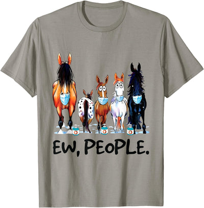 Horses Lovers Gifts Tees Horses Ew People Funny Horse Animal Lovers Gifts Men Women T-Shirt