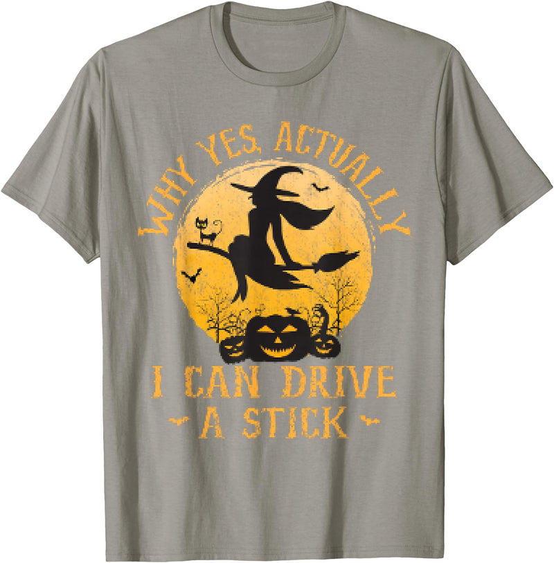 Why Yes I Can Drive A Stick - Halloween Costume Why Yes Actually I Can Drive A Stick Halloween T-Shirt - Slate Grey