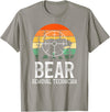 Funny Bear Hunting Lover Bear Hunter Bear Removal Technician Bear Hunting Bear Hunter T-Shirt - Slate Grey