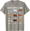 God Says I Am Christian Bible Verse Apparel God Says I Am Cute Heifer Cow Bible Verse Christian T-Shirt - Slate Grey
