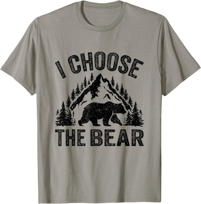 I CHOOSE THE BEAR unique animal lover T-Shirt