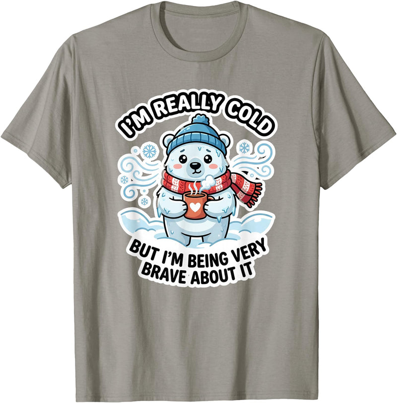 Polar Bear Brave But Cold Animal Humor Co Funny I'm Really Cold But Being Very Brave Polar Bear T-Shirt - Slate Grey
