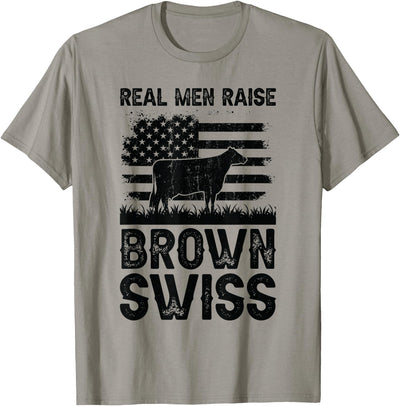 Women Real Men Raise Cow Cattle Farmer Breeder Brown Swiss T-Shirt