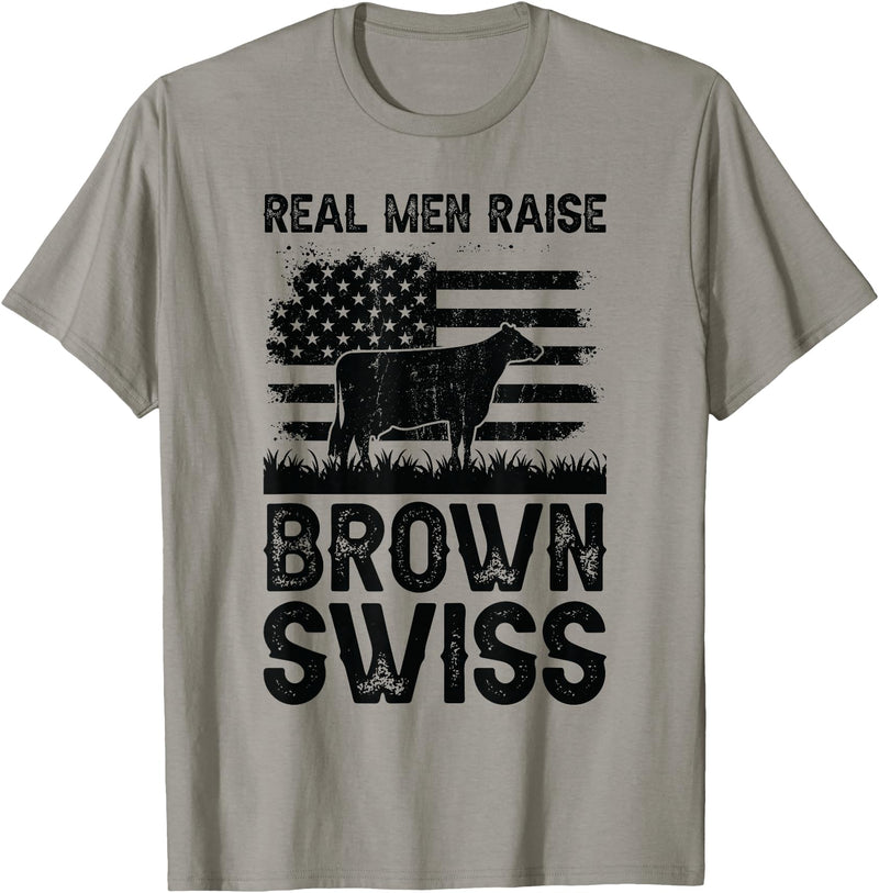 Funny Cattle Brown Swiss Gift for Men & Women Real Men Raise Cow - Cattle Farmer Breeder Brown Swiss T-Shirt - Slate Grey