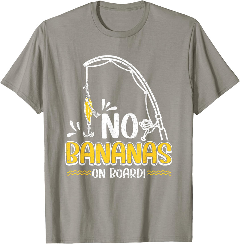 Funny Fishing Gifts for Men and Women No Bananas Fishing Saying Fisherman Fishing T-Shirt - Slate Grey