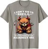 Funny Bear Shirt I Can't Go to Hell The Devil Still Has A Restraining Order T-Shirt - Slate Grey