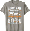 Smoking Barbecue BBQ Chef Gifts A Cow A Pig And A Chicken Walk Into A Bar B Q The End BBQ T-Shirt - Slate Grey