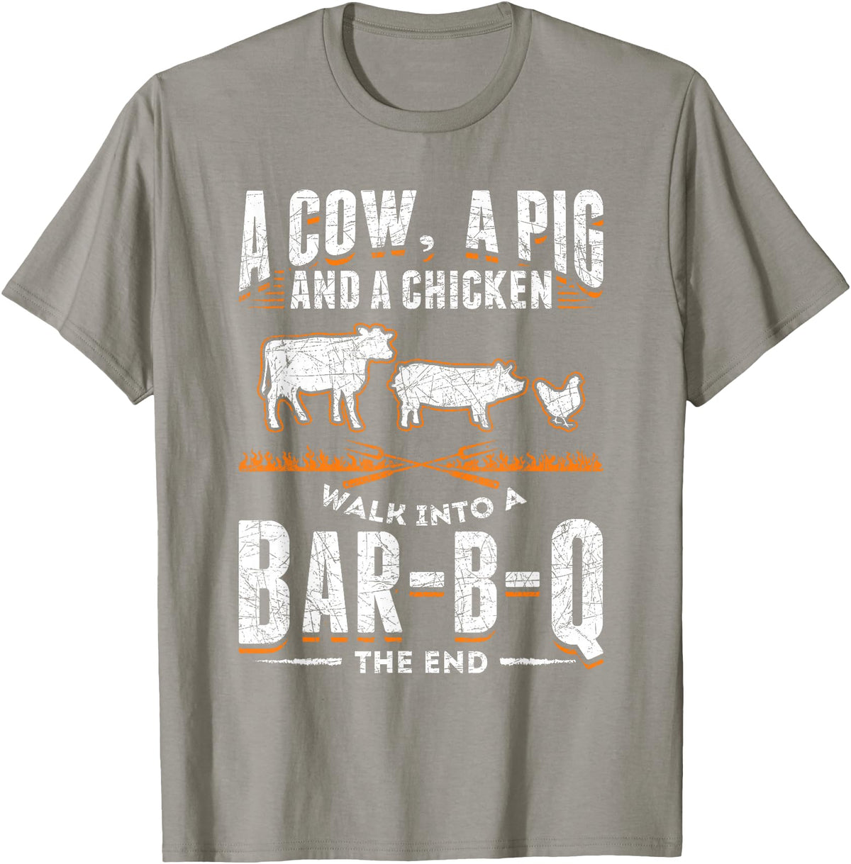 Smoking Barbecue BBQ Chef Gifts A Cow A Pig And A Chicken Walk Into A Bar B Q The End BBQ T-Shirt - Slate Grey