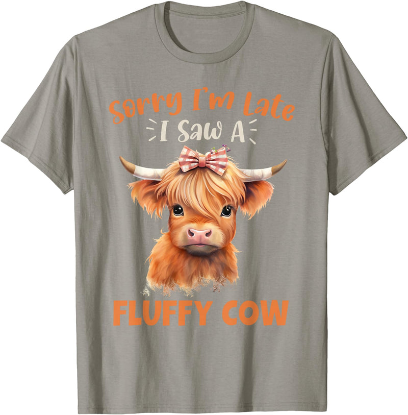 Sorry I'm Late I Saw A Fluffy Cow Novelty Designs Sorry I'm Late I Saw A Fluffy Cow Highland Cow Breeder T-Shirt - Slate Grey