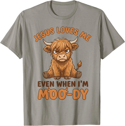 Cow Jesus Loves Me Even When I'm Moo Dy T-Shirt