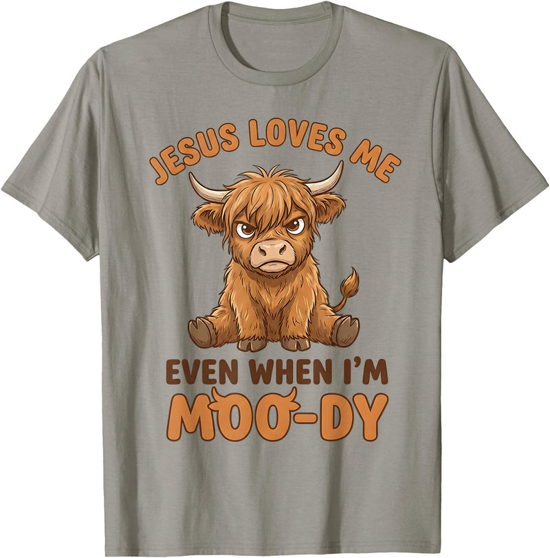Jesus Loves Me Even When I’m Moo-Dy T-Shirt - Slate Grey