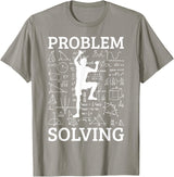 Climbing Problem Solving Rock Climber Bouldering Climb Wall T-Shirt - Slate Grey