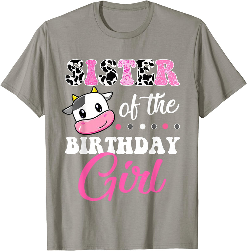 Cow Lover Birthday Men Women Kids Shirts & Gifts Sister of The Birthday Girl Farm Cow Matching Family Shirt T-Shirt - Slate