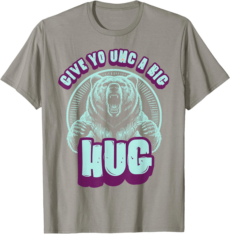 Playful Grizzly Bear s Family Hugs Co. Uncle Grizzly Bear Hug s Give Yo UNC A Big Hug T-Shirt - Slate Grey