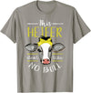 Cow Lover - Funny Animal Farm Gifts This heifer does not take bull design farm cow holding T-Shirt - Slate Grey
