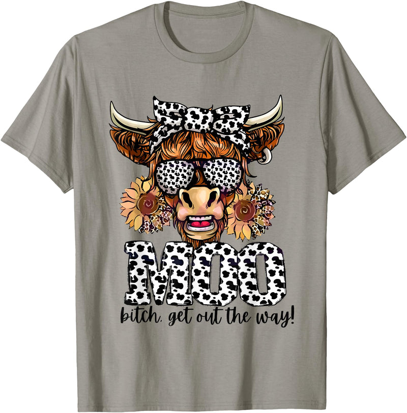 Moo Bitch Get Out The Way Western Cow Mo Tees Moo Bitch Get Out The Way Western Cow Mo T-Shirt - Slate Grey