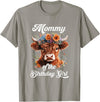 Mommy Highland Cow Birthday Girl Mommy Of The Birthday Girl Highland Cow Farm Family T-Shirt - Slate Grey