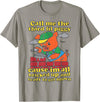Three Little Pigs Call Me The Third Little Pig T-Shirt - Slate Grey
