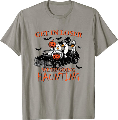 Cute Halloween Apparel Get in Loser We're Going Haunting Funny Ghost Hunting T-Shirt