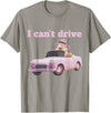 I Can't Drive Hamster Funny Meme Cute T-Shirt - Slate Grey