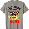 Women's Funny Cows Heifer Farm Animal Just Hanging With My Heifers Cow Farm Animal Lovers Funny T-Shirt - Slate Grey
